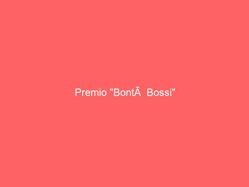 Premio “Bontà Bossi”